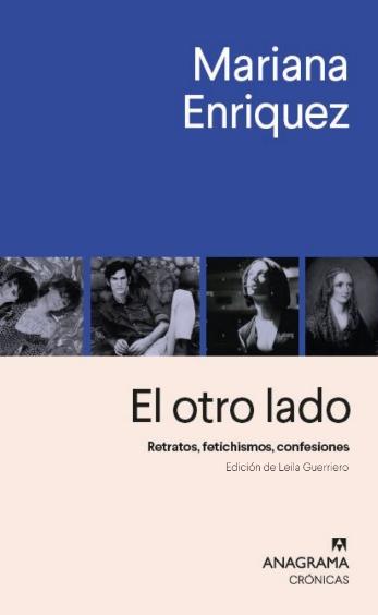 El Otro Lado "Retratos, Fetichismos, Confesiones ". 