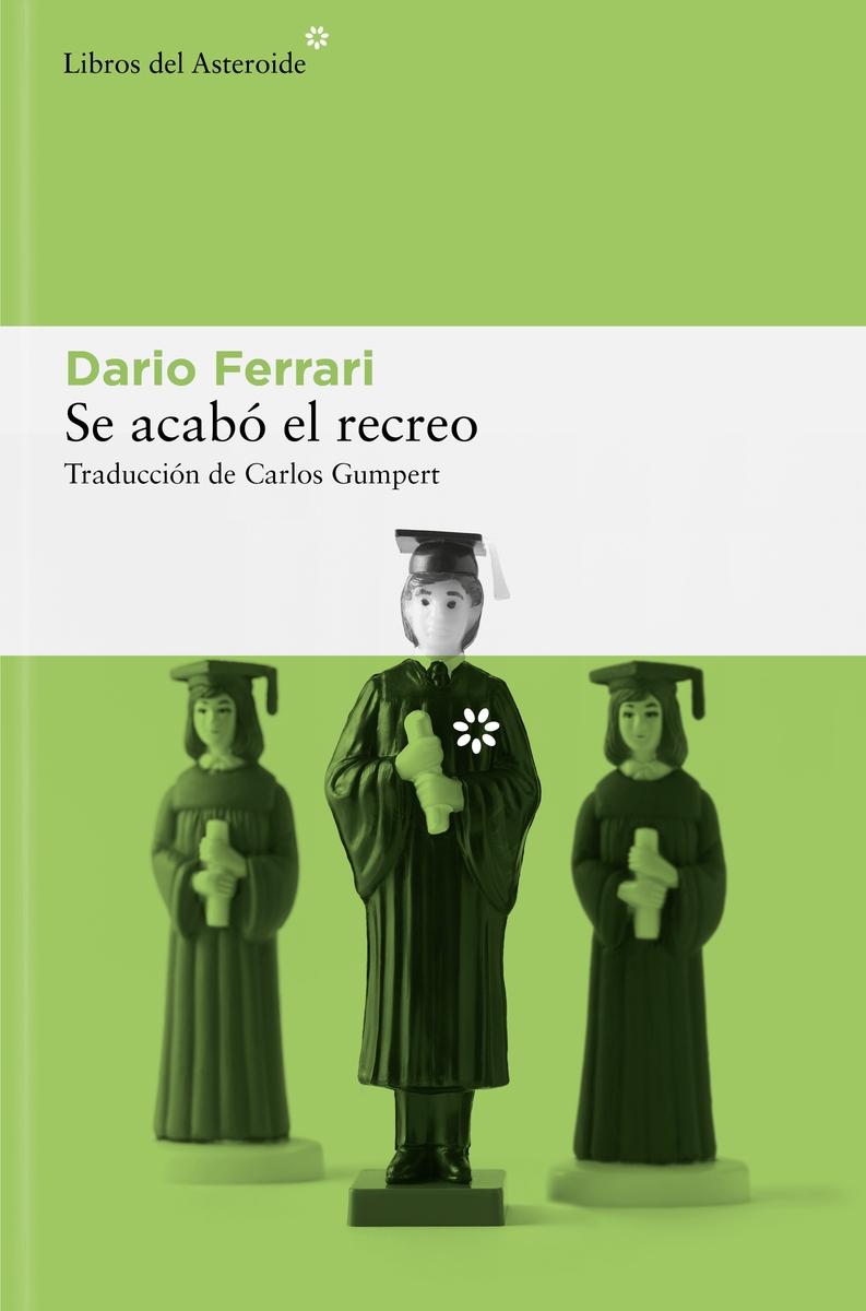 Se Acabó el Recreo. Se Acabó el Recreo.