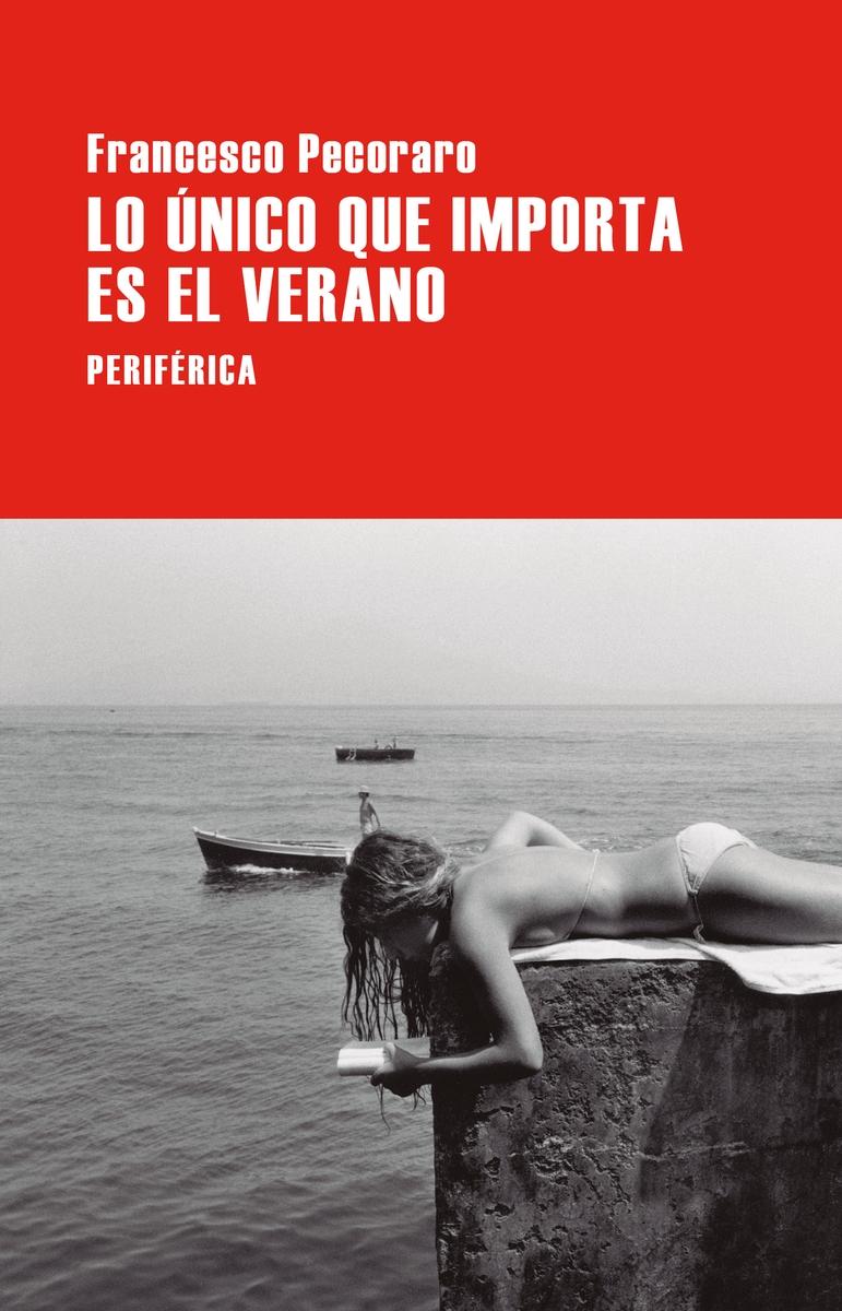 Lo Único que Importa Es el Verano. Lo Único que Importa Es el Verano.